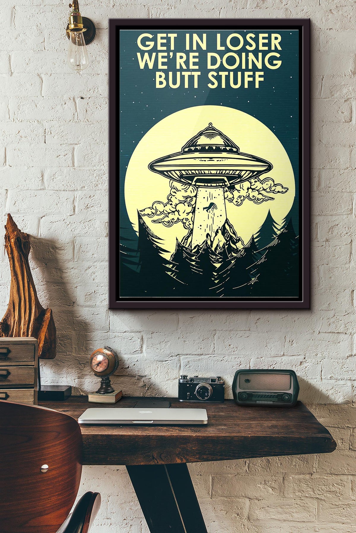 Ufo Get In Loser Were Doing Butt Stuff Poster Framed Matte Canvas