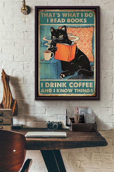 Cat Thats What I Do I Read Books I Drink Coffee Vintage Poster Framed Matte Canvas