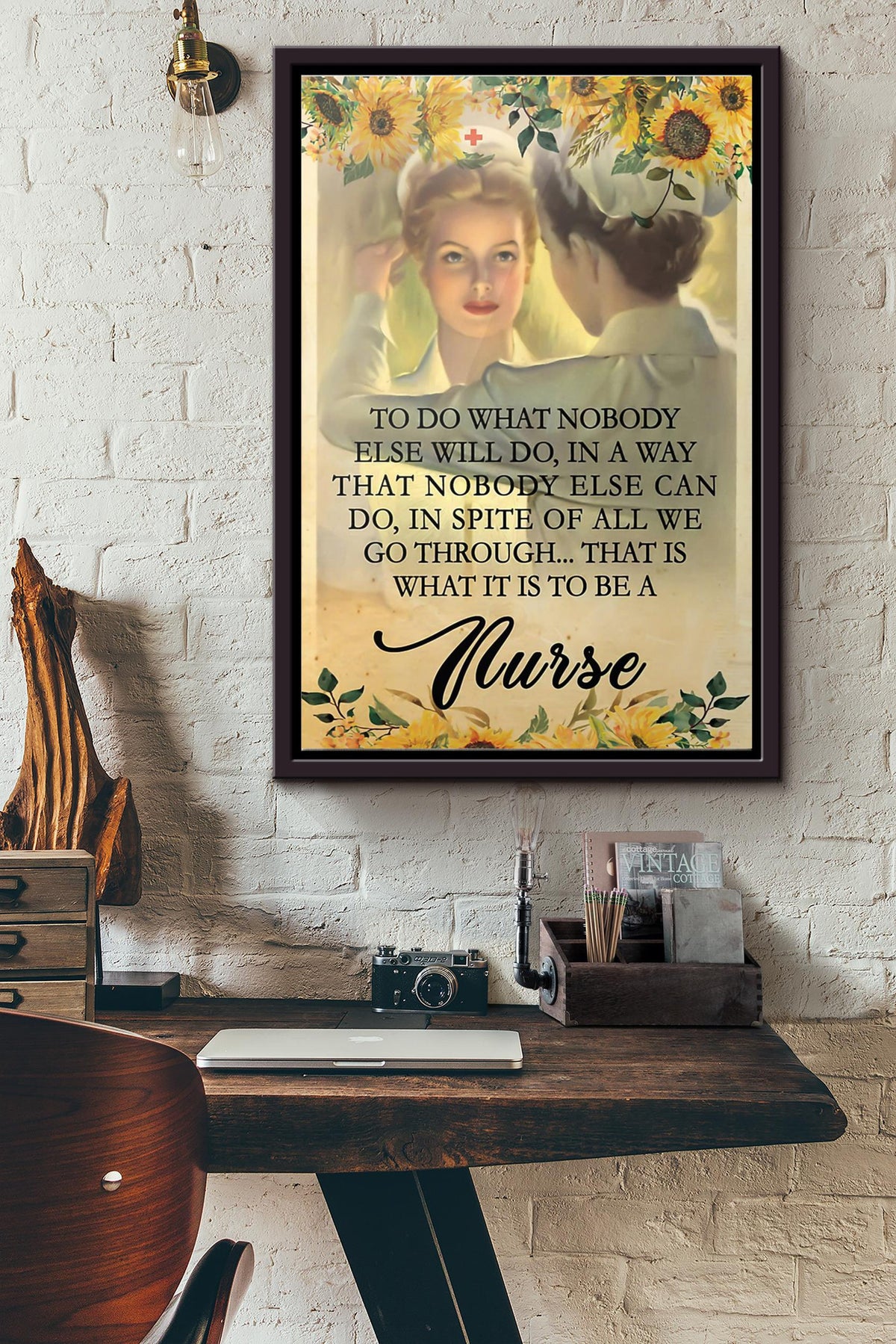 Nurse To Do What Nobody Else Will Do Poster Framed Matte Canvas