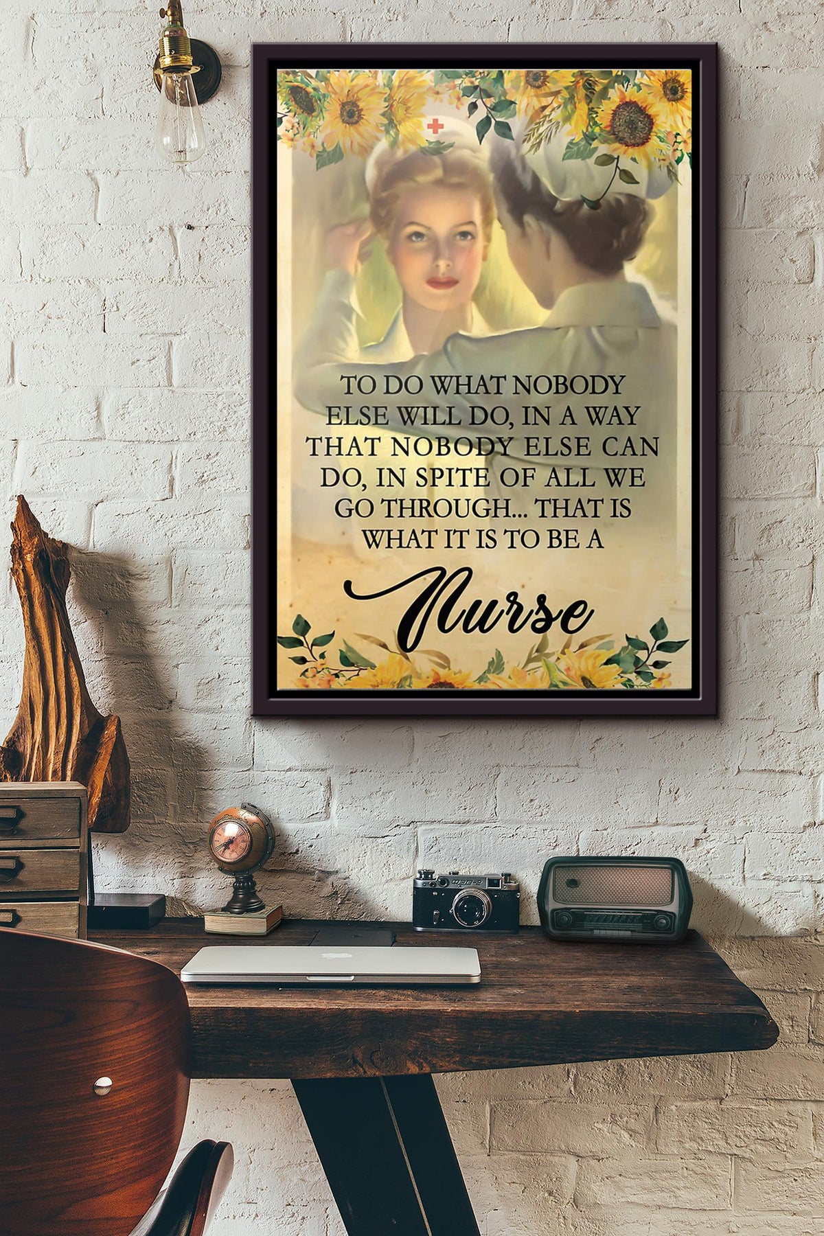 Nurse To Do What Nobody Else Will Do Poster Framed Matte Canvas