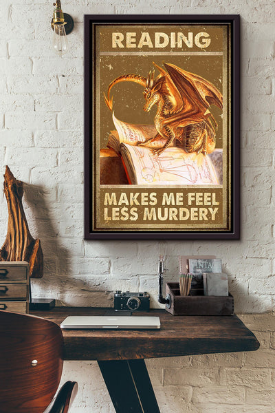 Dragon Reading Books Makes Me Feel Less Murdery Poster Framed Matte Canvas