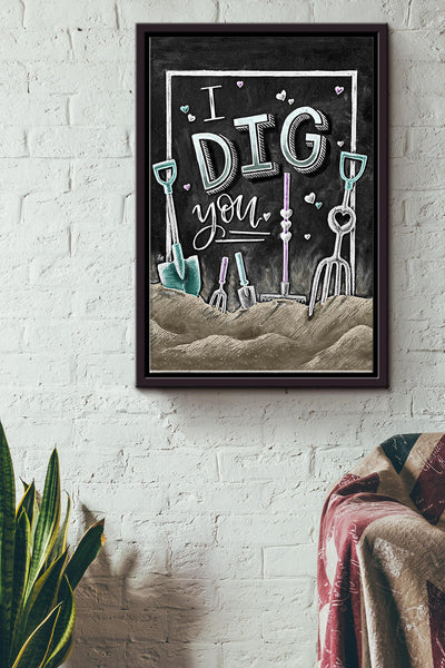 Gardening I Dig You Framed Matte Canvas