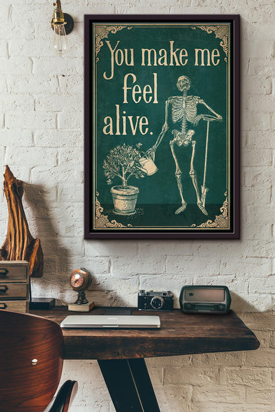 Skeleton Gardening You Make Me Feel Alive Poster Framed Matte Canvas
