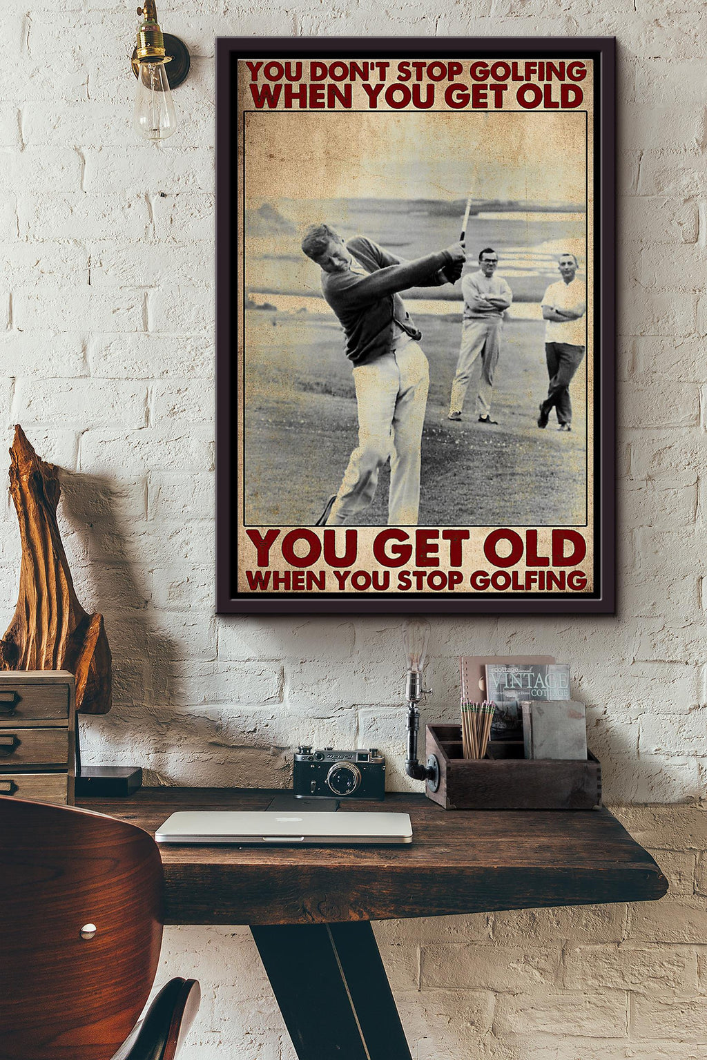 You Dont Stop Golfing When You Get Old Poster Framed Matte Canvas