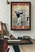 You Dont Stop Golfing When You Get Old Poster Framed Matte Canvas