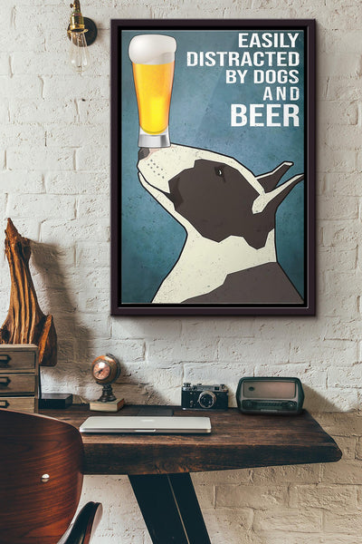 Bull Tearrier Easily Distracted By Dogs And Beer Poster Framed Matte Canvas