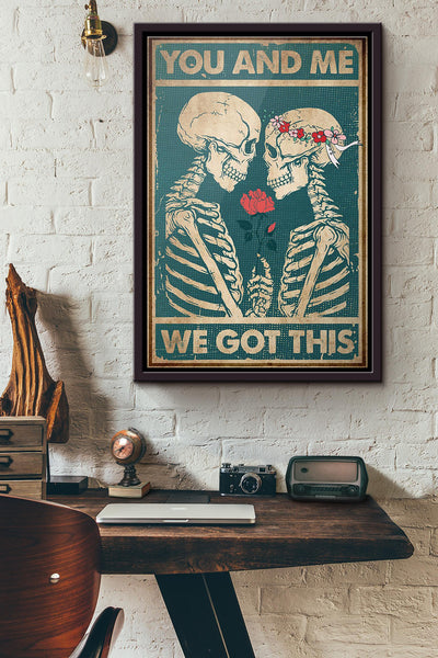 Flower Skull Couple You And Me We Got This Poster Framed Matte Canvas
