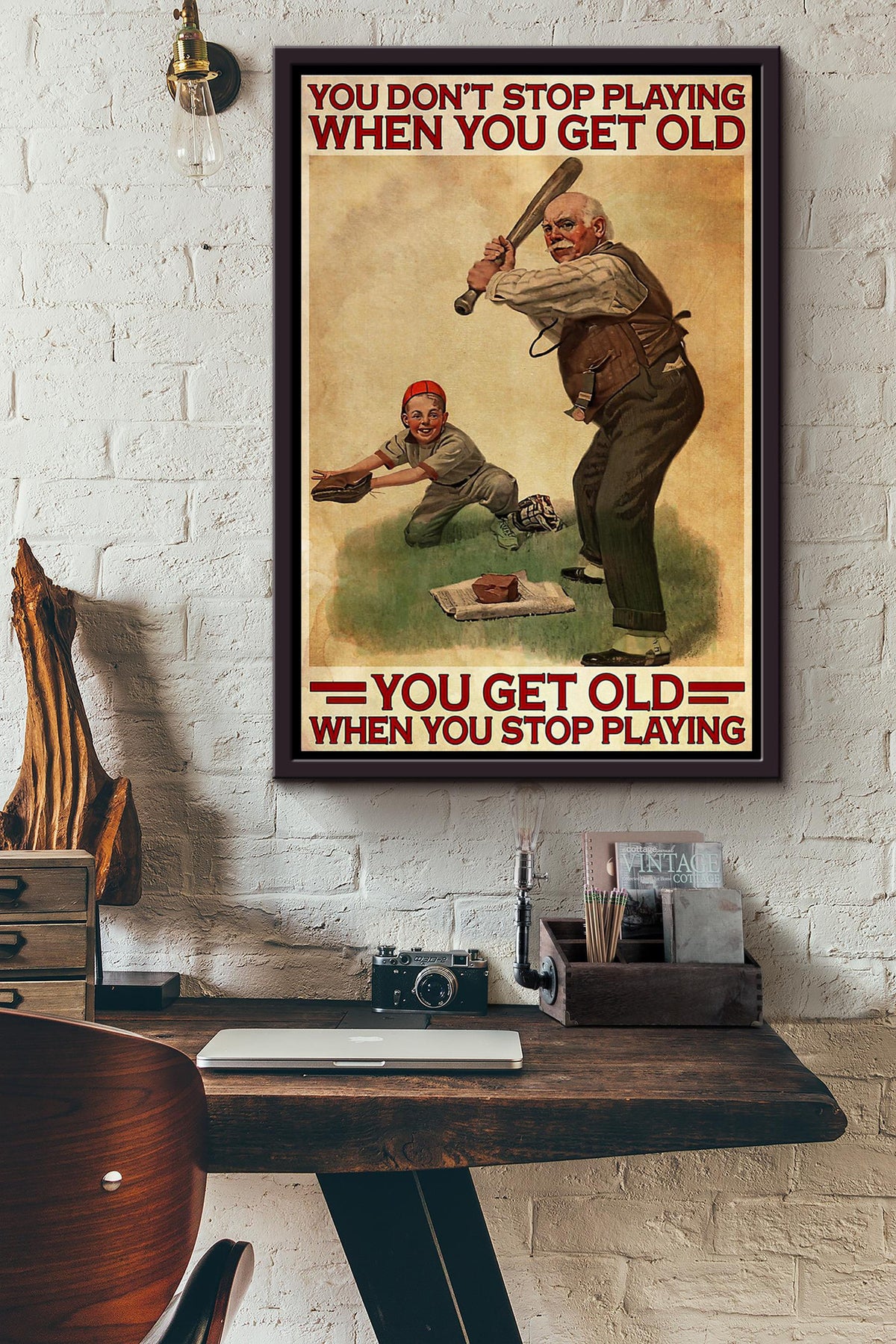 You Get Old When You Stop Playing Baseball Inspiration Poster Framed Matte Canvas