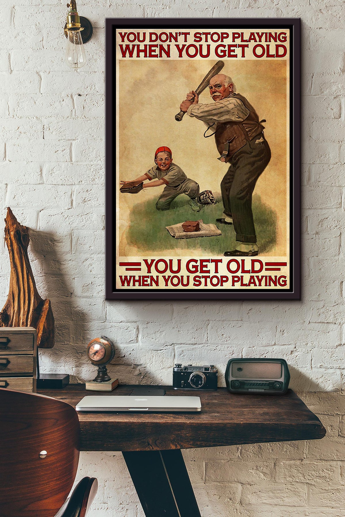 You Get Old When You Stop Playing Baseball Inspiration Poster Framed Matte Canvas