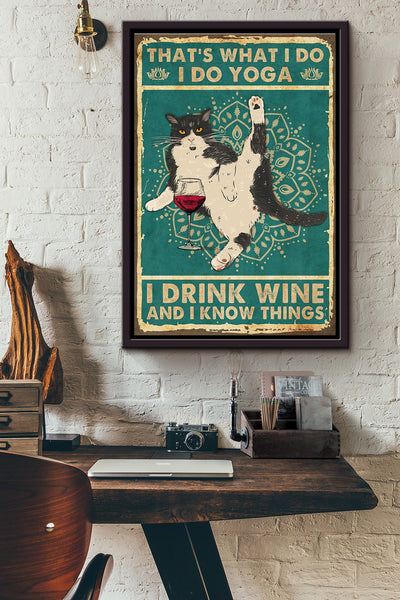 Thats What I Do I Do Yoga Drink Wine Know Things Framed Matte Canvas
