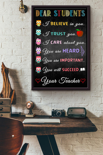 Dear Students I Believe Ib You Teacher Poster Framed Matte Canvas