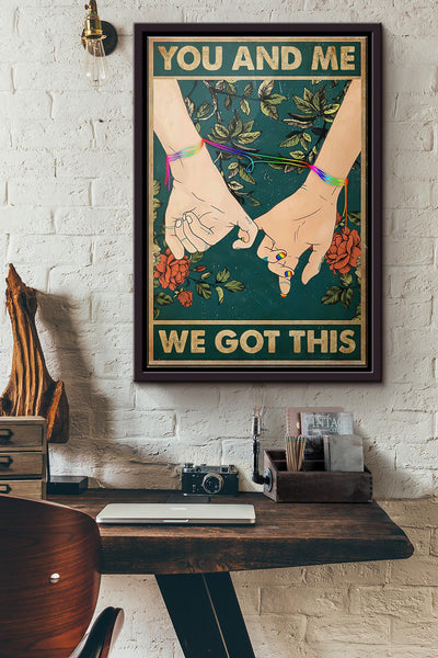 Lgbt Hand And Me We Got This Poster Framed Matte Canvas