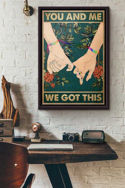 Lgbt Hand And Me We Got This Poster Framed Matte Canvas