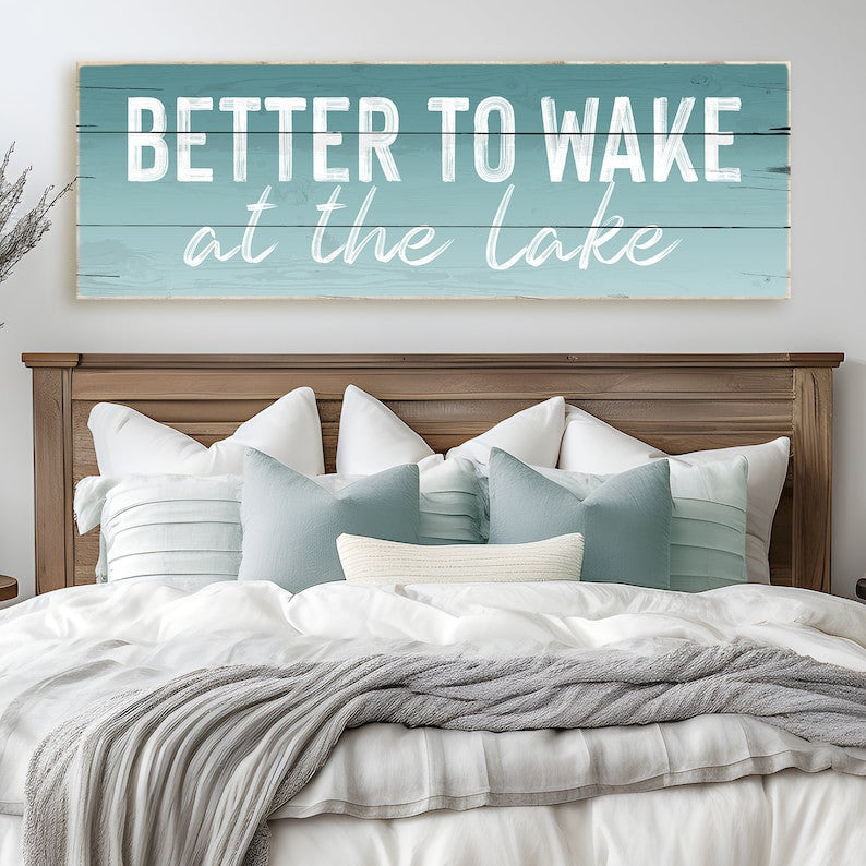Better To Wake at the Lake Sign Canvas, Rustic Canvas Print Home Decor Gift Canvas Wall Art
