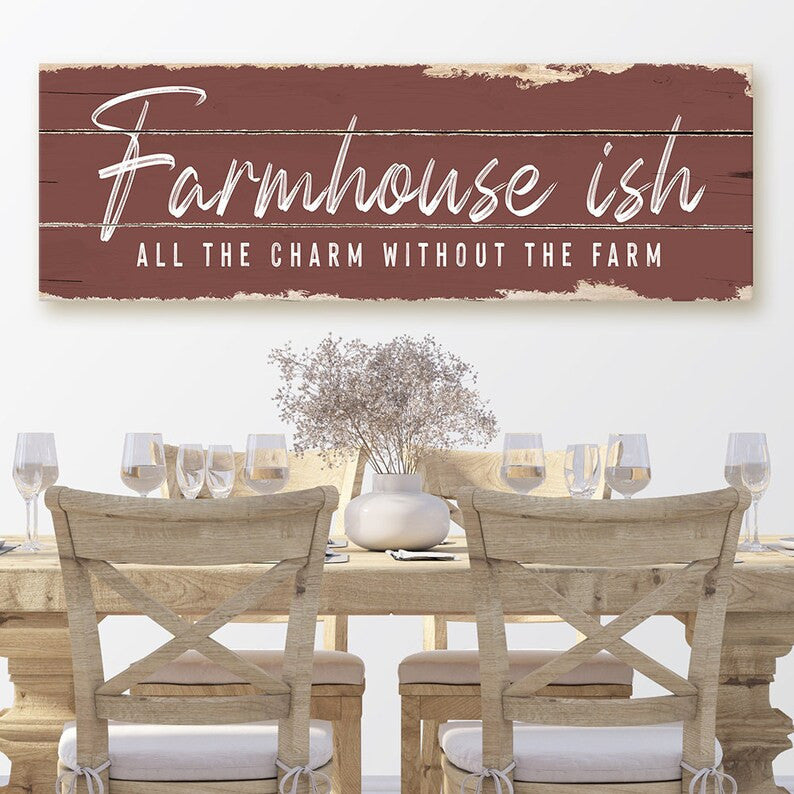 Farmhouse Ish Sign Canvas Wall Art Home Decor | All The Charm Without The Farm Sign | Rustic Canvas