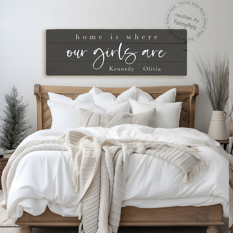 Home Is Where Our Girls Are Sign Canvas | Home Is Where My Girls Are Sign | Worn Edges Canvas Print
