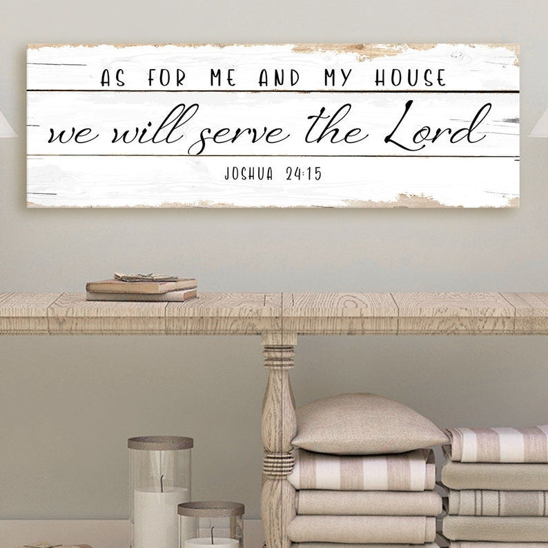 As For Me And My House, We Will Serve The Lord Sign Canvas Wall Art | Joshua 24 15 Rustic Canvas Print