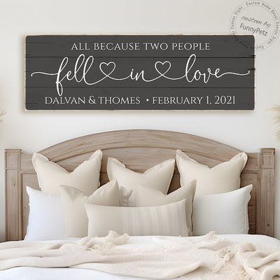 All Because Two People Fell In Love Sign Canvas Wall Art | Wedding Sign | Worn Edges Canvas Print