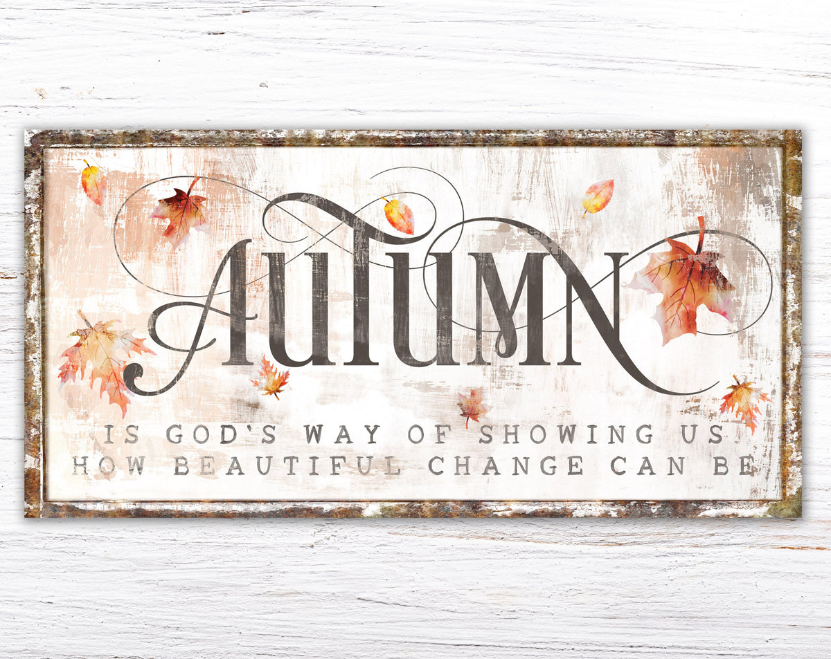 God's Beautiful Change Rustic Fall Sign Modern Farmhouse Wall Decor, Primitive Country Autumn Leaves Cozy Vintage Harvest Thanksgiving Decor