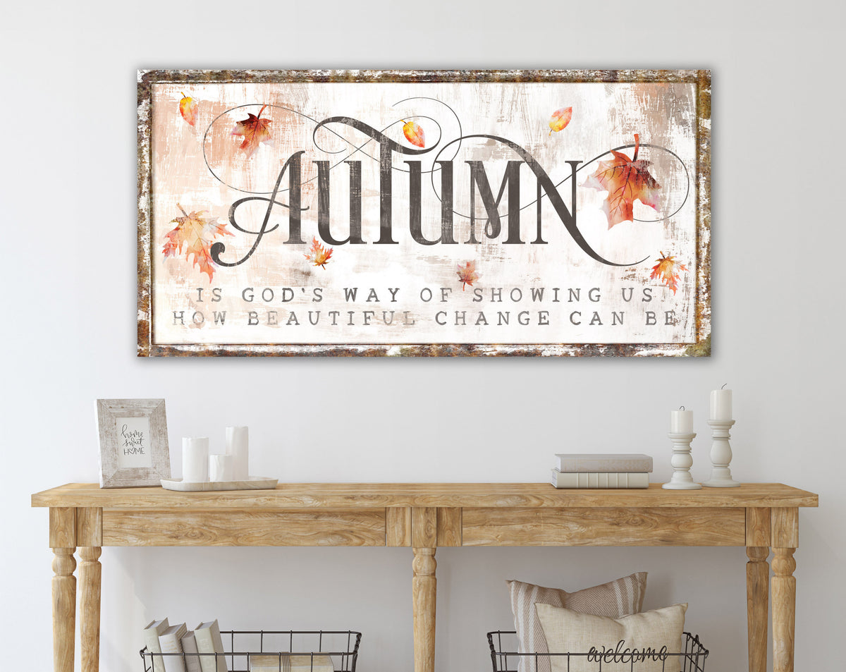 God's Beautiful Change Rustic Fall Sign Modern Farmhouse Wall Decor, Primitive Country Autumn Leaves Cozy Vintage Harvest Thanksgiving Decor