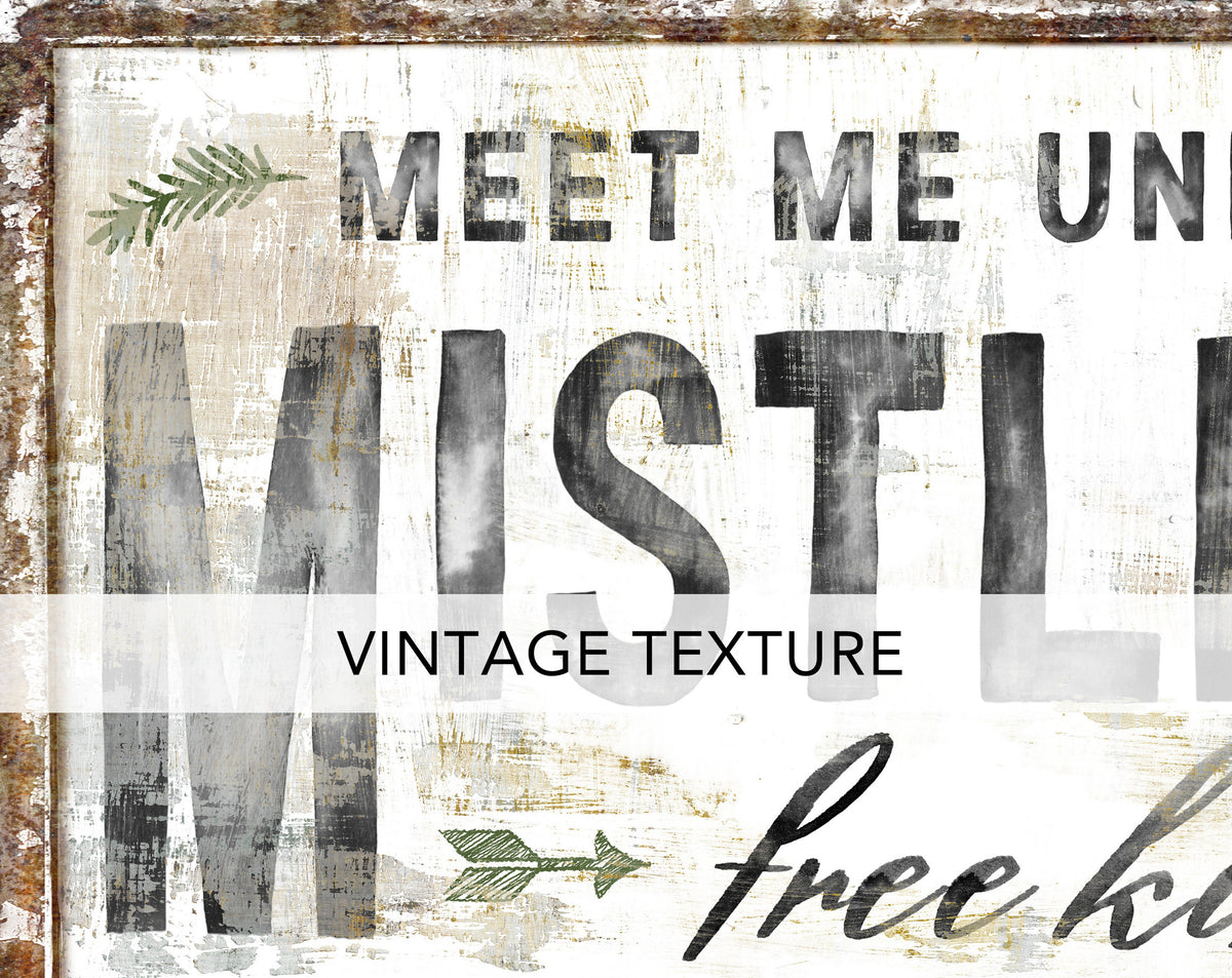 Modern Farmhouse Christmas Wall Decor Mistletoe Sign, Meet Me Under The Mistletoe Primitive Rustic Holiday Art, Cozy Nostalgic Country Sign