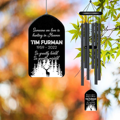 Someone We Love Is Hunting in Heaven Black Wind Chime, Dad Memorial Gift, Loss of Dad Sympathy Gift, Fathers Day Outdoor Decor, Deer Hunter
