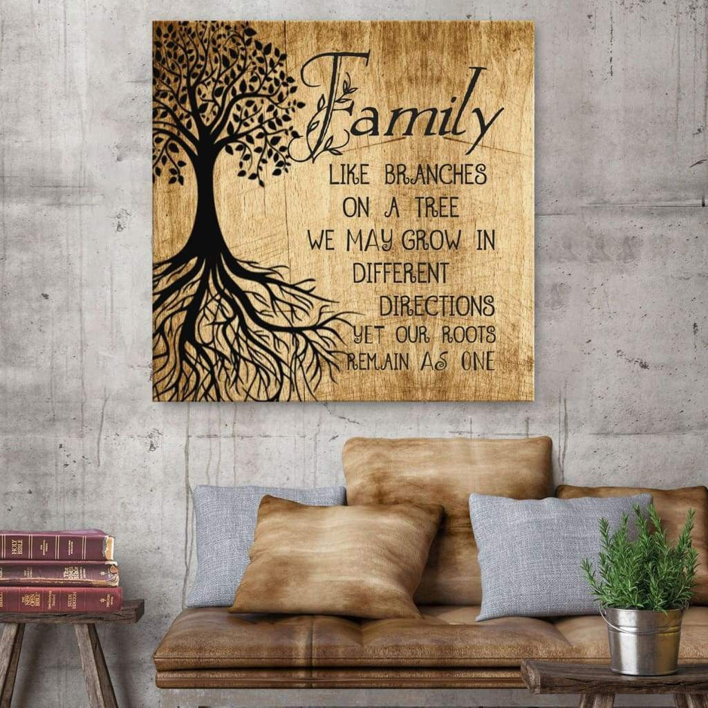 Family Like Branches On A Tree Canvas Gallery Wrapped Canvas Canvas Print Christian Wall Decor Square Canvas Frames