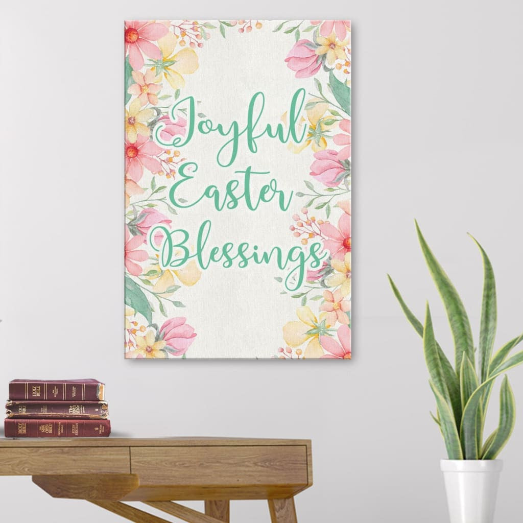 Joyful Easter Blessings Home Decor Canvas Gallery Wrapped Canvas Framed Gift Idea, Easter Gifts