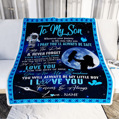 Personalized To My Son Blanket From Mom Mother Wherever Your Journey My Little Boy Son Birthday Graduation Christmas Customized Bed Fleece Throw Blanket