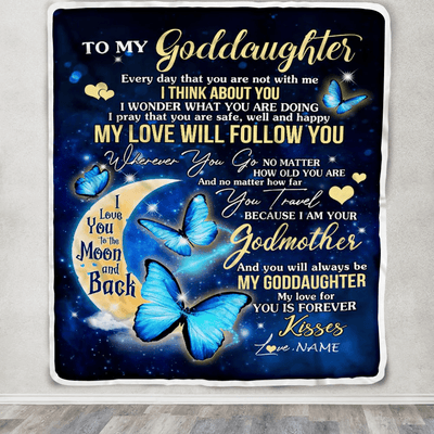 Personalized To My Goddaughter Blanket From Godmother Butterfly My Love Will Follow You Goddaughter Birthday Graduation Christmas Customized Fleece Blanket