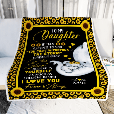 Personalized To My Daughter Blanket From Mom Mother I Am The Storm Big Hug Sunflower Elephant Daughter Birthday Christmas Customized Bed Fleece Blanket