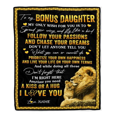 Personalized To My Bonus Daughter Blanket From Stepfather Lion My Only Wish For You Daughter Birthday Graduation Christmas Customized Bed Fleece Throw Blanket