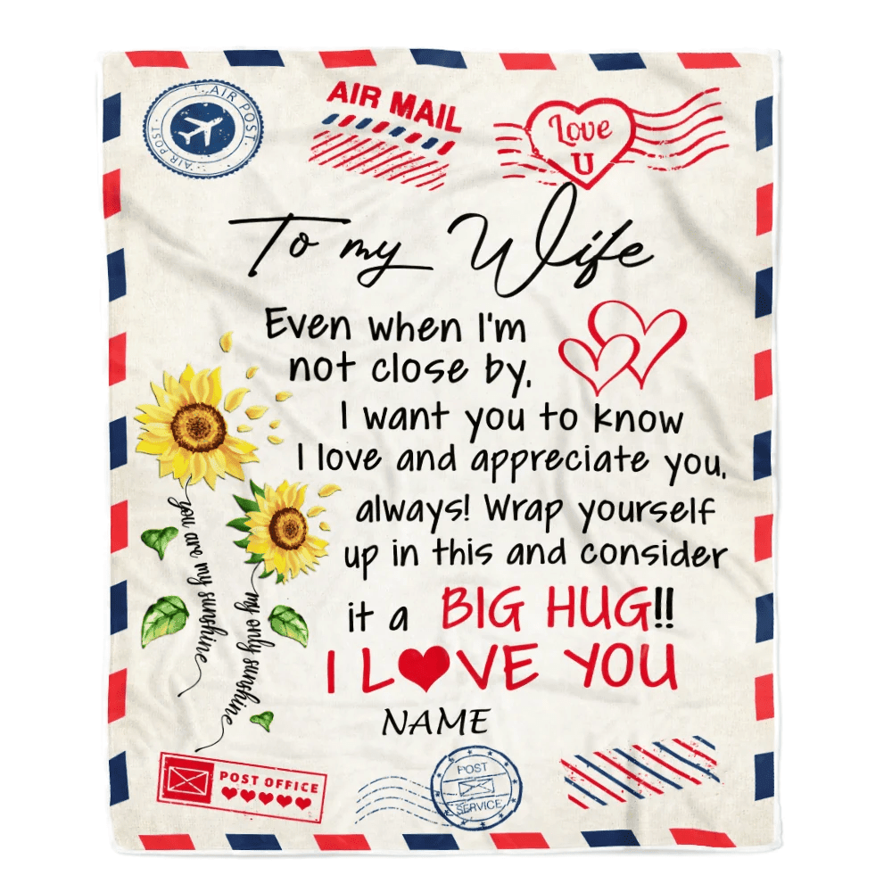 Personalized To My Wife Blanket Love Big Hug Air Mail Letter Sunflower Wife For Her Birthday Wedding Anniversary Valentines Day Fleece Throw Blanket