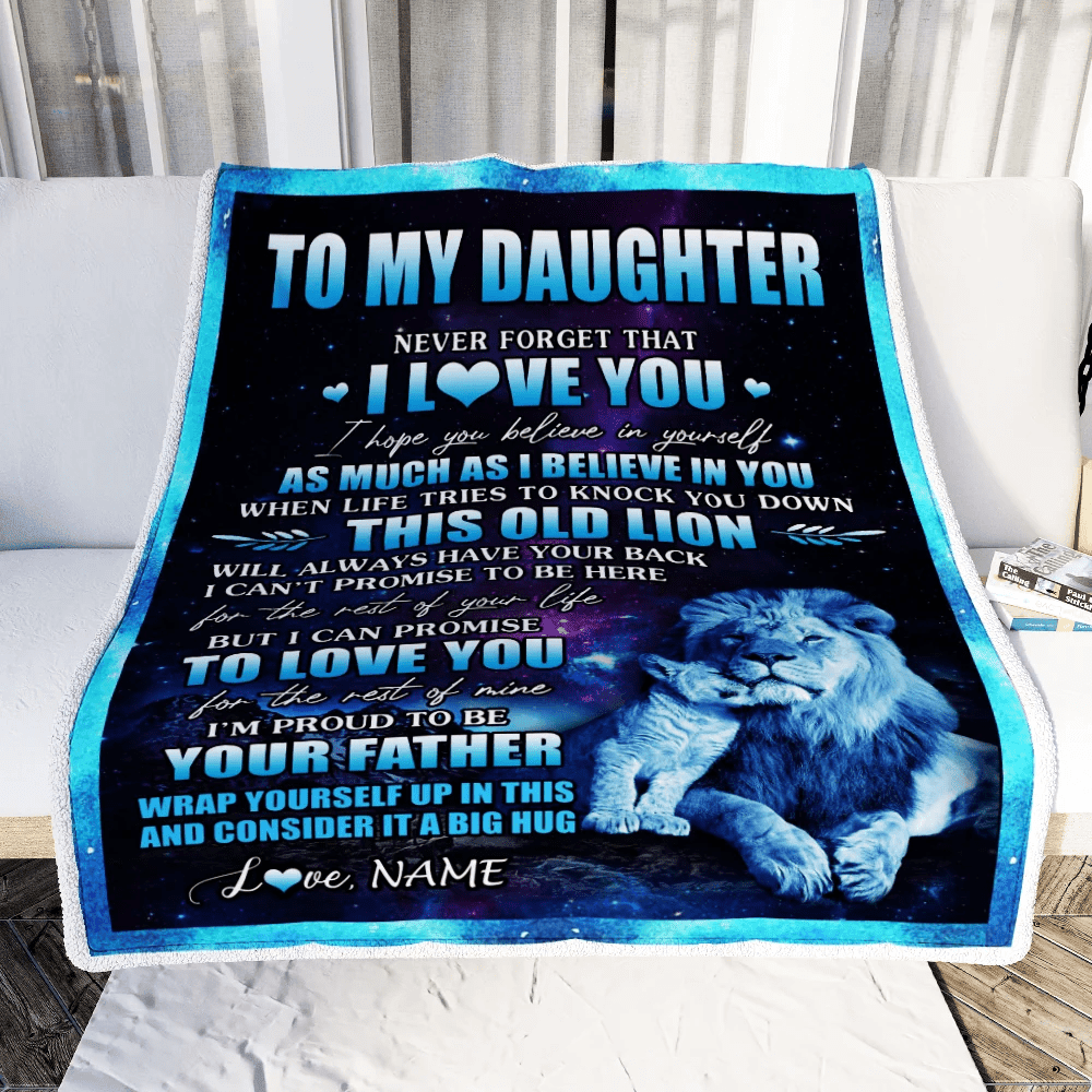Personalized To My Daughter Blanket From Dad Father Never Forget That I Love You Lion Daughter Birthday Thanksgiving Christmas Customized Fleece Throw Blanket