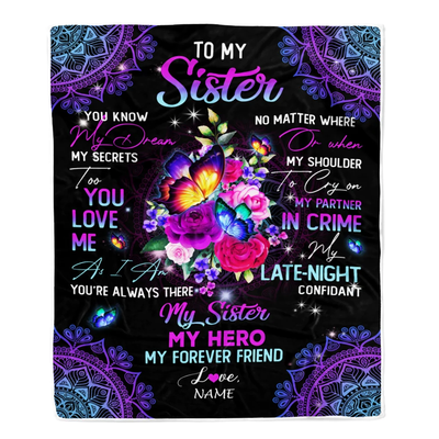 Personalized To My Sister Blanket From Brother My Hero My Forever Friend Flower Bufterfly Sister Birthday Christmas Customized Fleece Throw Blanket