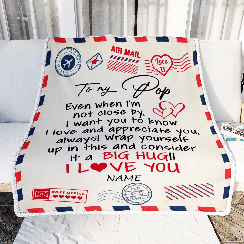 Personalized To My Pop Blanket From Grandkids I Love You Hugs Air Mail Letter Pop Birthday Fathers Day Christmas Customized Fleece Blanket