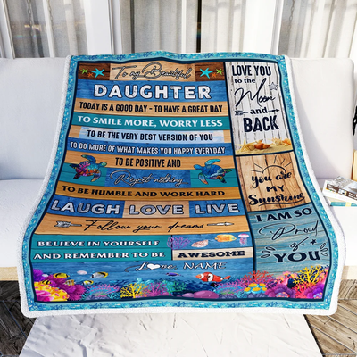 Personalized To My Beautiful Daughter Blanket from Mom Dad Sea Ocean Today Is A Good Day To Have A Great Day Birthday Christmas Customized Fleece Blanket