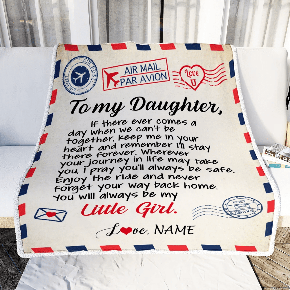 Personalized To My Daughter Blanket From Mom Dad Air Mail Letter Little Girl Daughter Birthday Christmas Gift Customized Bed Quilt Fleece Throw Blanket