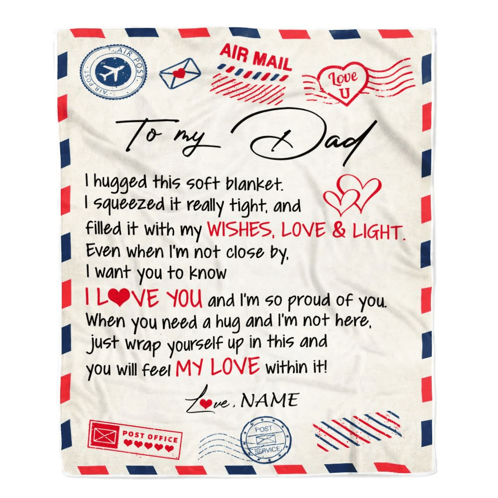 Personalized To My Dad Blanket From Daughter Son Air Mail Letter I Love You Dad Birthday Fathers Day Christmas Customized Fleece Throw Blanket