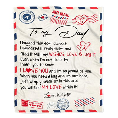 Personalized To My Dad Blanket From Daughter Son Air Mail Letter I Love You Dad Birthday Fathers Day Christmas Customized Fleece Throw Blanket