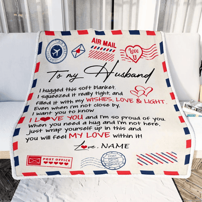 Personalized To My Husband Blanket From Wife Air Mail Letter I Love You Husband For Him Birthday Wedding Anniversary Valentines Day Fleece Throw Blanket
