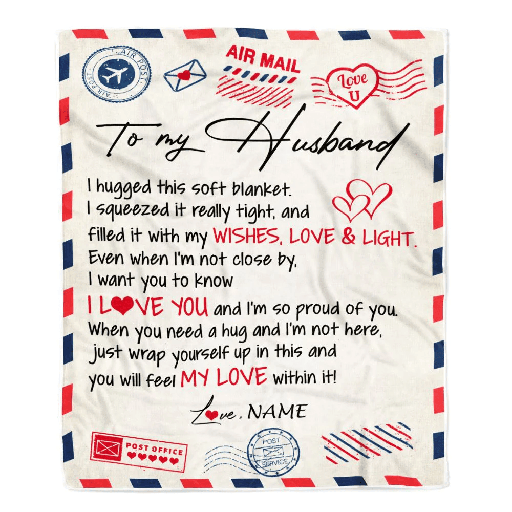 Personalized To My Husband Blanket From Wife Air Mail Letter I Love You Husband For Him Birthday Wedding Anniversary Valentines Day Fleece Throw Blanket