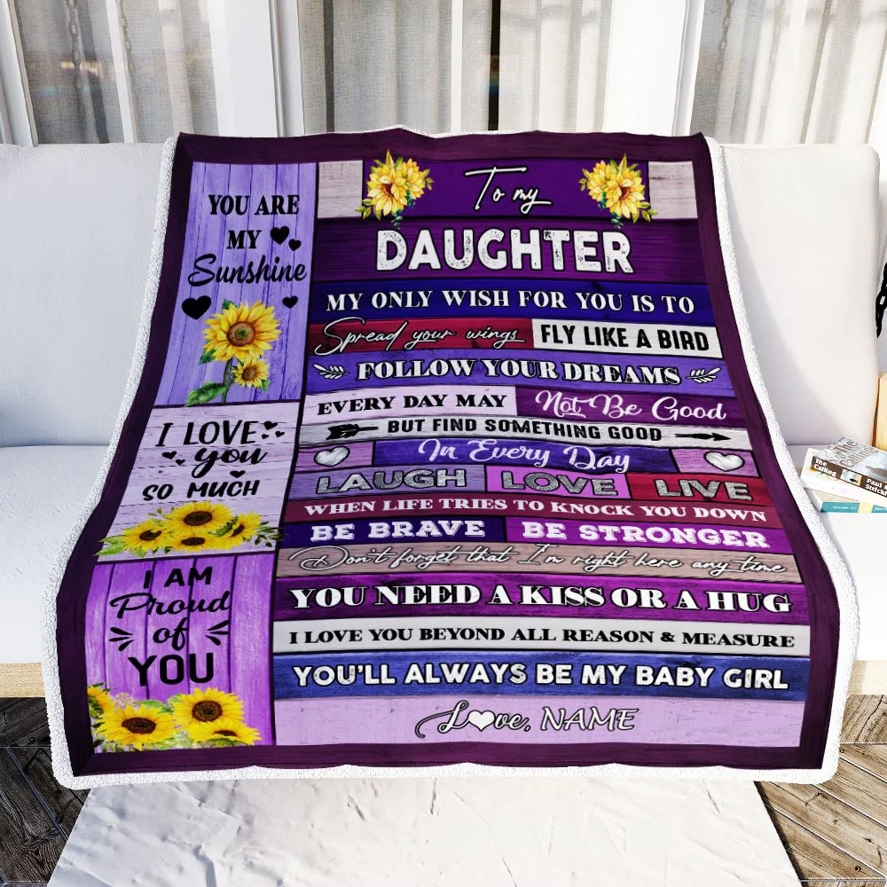 Personalized To My Daughter Blanket From Mom Dad Wood Laugh Love Live Sunflower Daughter Birthday Graduation Christmas Customized Bed Fleece Throw Blanket