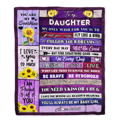 Personalized To My Daughter Blanket From Mom Dad Wood Laugh Love Live Sunflower Daughter Birthday Graduation Christmas Customized Bed Fleece Throw Blanket
