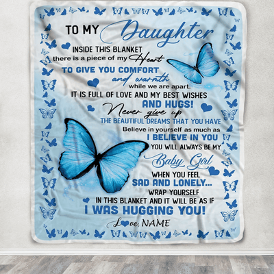 Personalized To My Daughter Blanket From Mom Dad Butterfly In Side This Blanket Daughter Birthday Graduation Christmas Customized Bed Fleece Throw Blanket