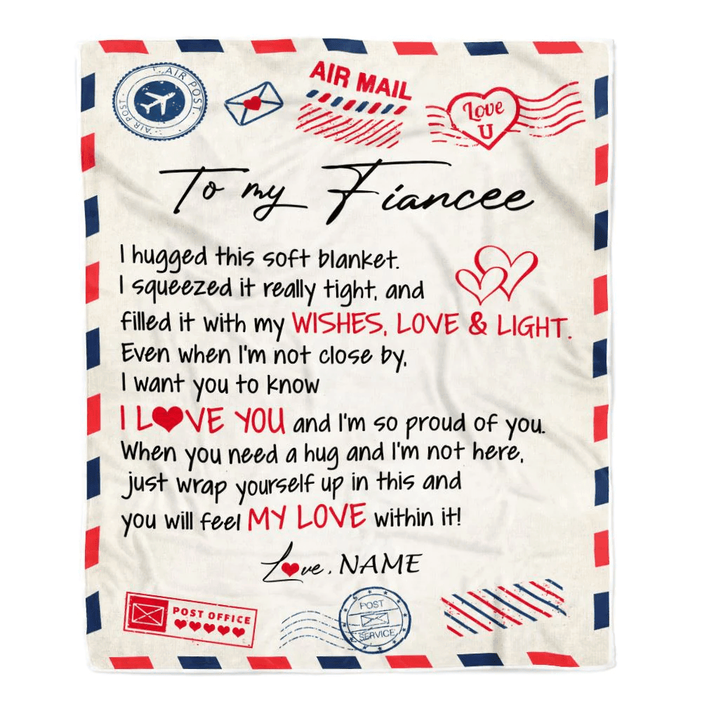 Personalized To My Fiancee Blanket Air Mail Letter I Love You Fiancee For Her Birthday Anniversary Valentines Day Christmas Fleece Throw Blanket