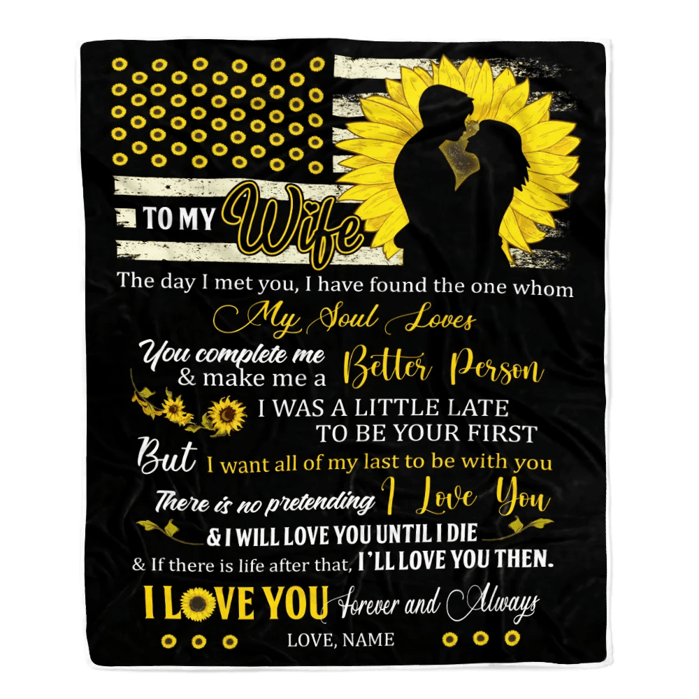 Personalized Sunflower to My Wife Blanket from Husband I Will Love You Until I die Wife Customized For Birthday Christmas Fleece Blanket