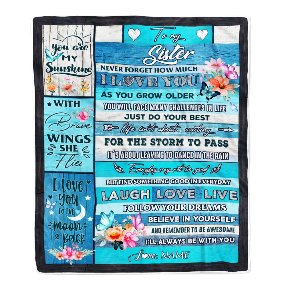 Personalized To My Sister Blanket From Brother Sister Never Forget How Much I Love You Butterfly Sister Birthday Graduation Christmas Customized Fleece Blanket