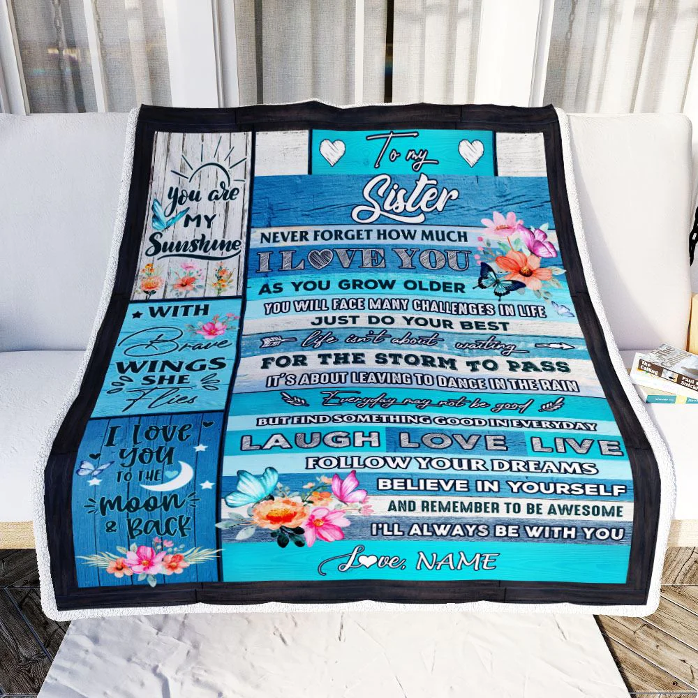 Personalized To My Sister Blanket From Brother Sister Never Forget How Much I Love You Butterfly Sister Birthday Graduation Christmas Customized Fleece Blanket