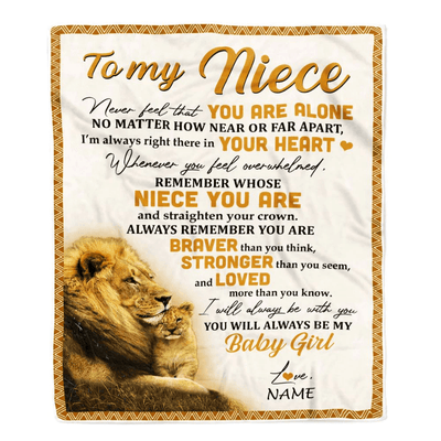 Personalized To My Niece Blanket From Uncle Lion Never Feel That You Are Alone Great Niece Birthday Graduation Christmas Bed Fleece Throw Blanket